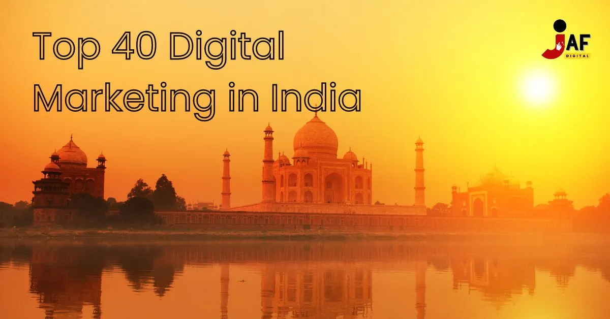 Top Companies For Digital Marketing In India | JAF Digital Marketing