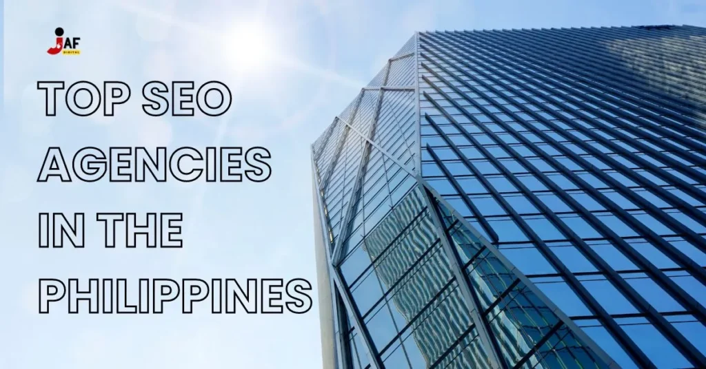 Top SEO Agency Philippines | JAF Digital Marketing