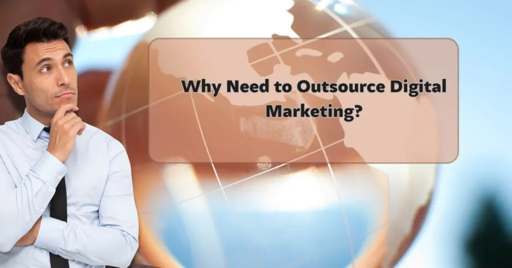 Why Need to Outsource Digital Marketing | JAF Digital Marketing