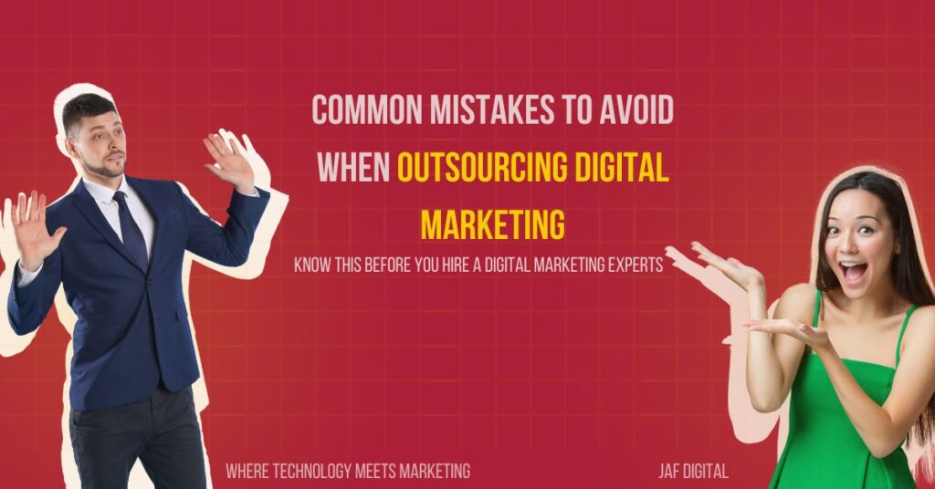 Avoid These Common Mistakes When Outsourcing Digital Marketing